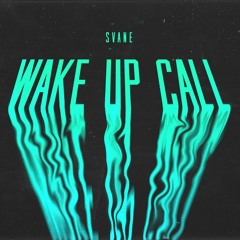 SVANE - Wake Up Call