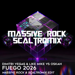 🔥 Dimitri Vegas & Like Mike vs Oskah - Fuego 2026 (Massive Rock & Scaltromix Edit) 🔥 FILTERED