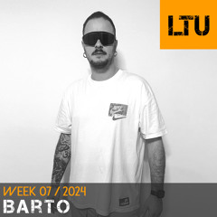 Barto - WEEK-07 | 2024 LTU-Podcast