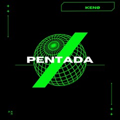 KENØ - Pentada [FREE DL]