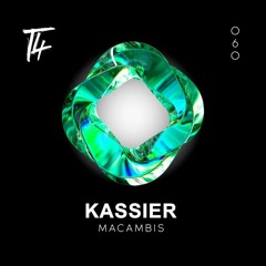 Kassier - Macambis [T4 LABEL]