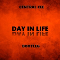 Central Cee - Day In The Life [TALI BOOTLEG]