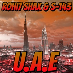 Rohi7 Shax & S-143 - U.A.E
