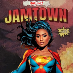 RAE - Jamtown (RaeMix)