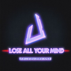 JNATHYN ft. colorcase - Lose All Your Mind