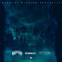 VICEGRIP x STEALTH x OCCIS0R - Dystopia [Dubstep Diaries Exclusive]