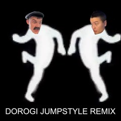 DOROGI jumpstyle remix