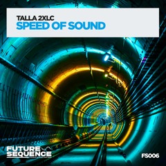 Talla 2XLC - Speed Of Sound SOUNDCLOUD version