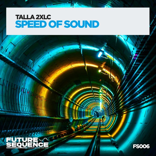 Talla 2XLC - Speed Of Sound SOUNDCLOUD version