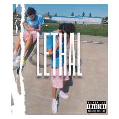 Lethal