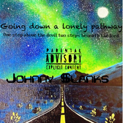 Going down a lonely pathway:one step above the devil 2 steps beneath the lord