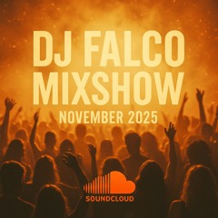 DJ FALCO MIXSHOW NOVEMBER 2025 (Camelphat, Max Styler, Timmy Trumpet, David Guetta...)