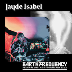 Jayde Isabel @ Earth Frequency Festival / 2021
