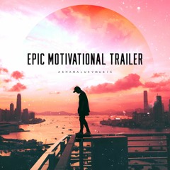 Epic Motivational Trailer - Action Cinematic Background Music Instrumental (FREE DOWNLOAD)