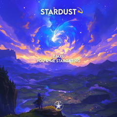 zjaxu - You & Me Stargazing