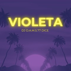 DJ D.A.M.S.77 DICE Violeta 2025