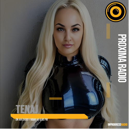 Tenaj - Proxima 066 [InProgress Radio]