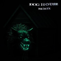 DOG HOUSE REMIX (DRAKE x YEAT)