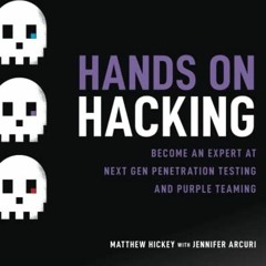 [Download] EBOOK 🖍️ Hands on Hacking: Become an Expert at Next Gen Penetration Testi