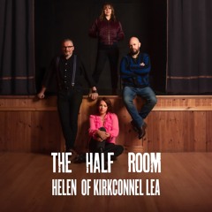 Helen Of Kirconnel Lea by The Half Room