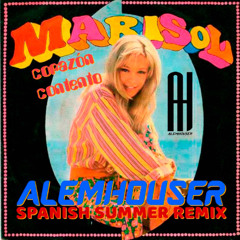 Marisol - Corazón Contento (AlemHouser Spanish Summer Remix) BANDCAMP