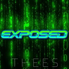 EXPOSED - THEES (FREE DOWNLOAD)