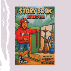 STORY BOOK RIDDIM MIX