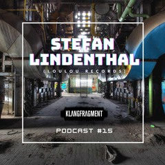 Klangfragment Podcast #15 - Stefan Lindenthal