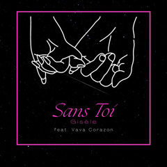Gisèle ft Vava Corazon - Sans toi (sped up)