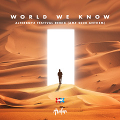 Avalan - World We Know (AMF 2020 Anthem) (AlterBoyz Festival Remix)