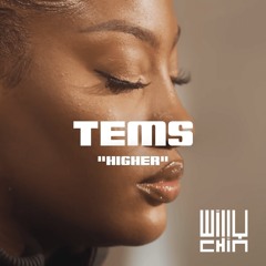 TEMS-HIGHER (WILLY CHIN REMIX)