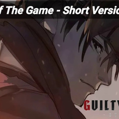 Guilty Gear Strive - Smell Of The Game - Short Version