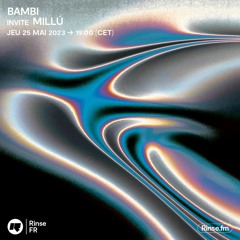 Bambi invite Millú - 25 Mai 2023