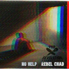 No Help - Rebel Chad x loqualli beat