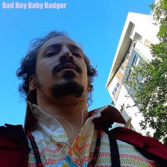 Bad Boy Baby Badger