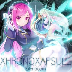 [SDVX] XHRONOXAPSULΞ - Silentroom