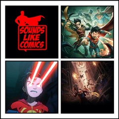 Sounds Like Comics Ep 174 - Superman and Batman: Battle of the Super Sons (Movie 2022)