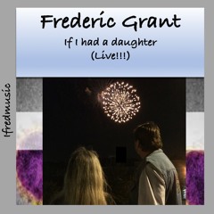 If I Had A Daughter (Live) 091820