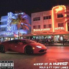 Keep It One Hunnid (feat. Tory Lanez)