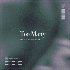 Too Many
