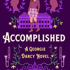 (PDF/ePub) Accomplished (Georgie Darcy, #1) - Amanda Quain