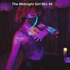 Midnight Girl Mix #6