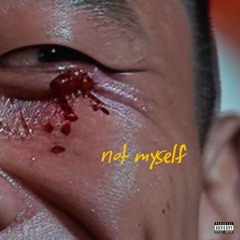 Not Myself