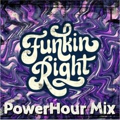 FunkinRight - BBP PowerHour mix 2022