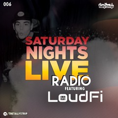 SNL Radio 006 - LoudFi