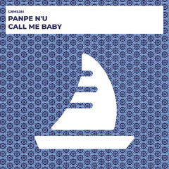Panpe N'U - Call Me Baby (Radio Edit) [CRMS351]