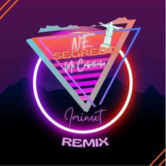 Né Segredo - IMINEXT (Remix)