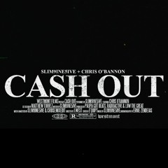 Cash Out Remix (Ft. Chris O'bannon)