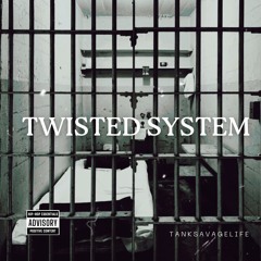 (TWISTED SYSTEM)