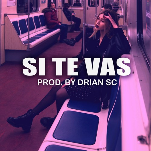 Stream Beat Instrumental Reggaeton Romántico "Si te Vas" by Drian Beats |  Listen online for free on SoundCloud